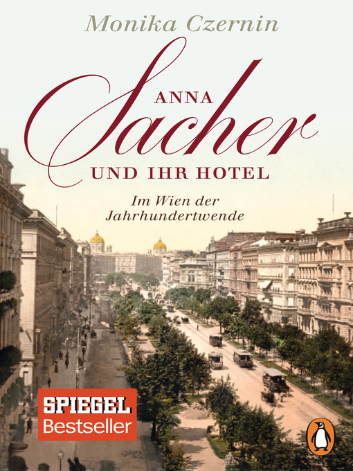 Title details for Anna Sacher und ihr Hotel by Monika Czernin - Wait list